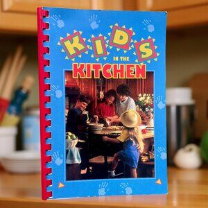 Kids in the Kitchen Cookbook (1996) Children’s Recipes Vintage Spiral Paperback